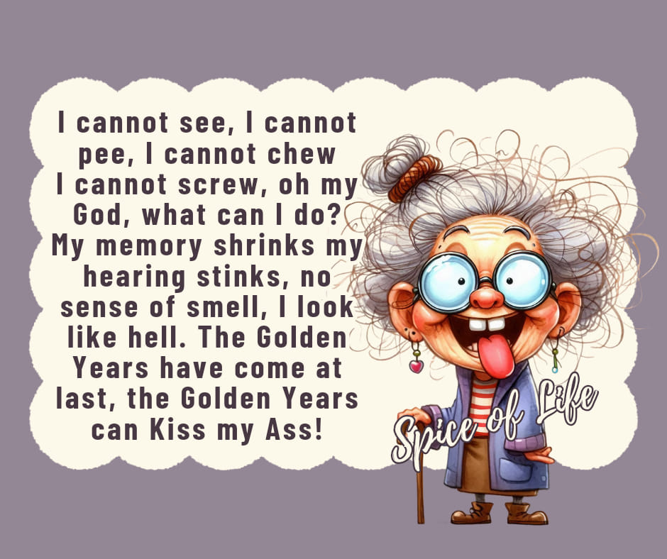 Old age is When Knees Sound Like Microwave Popcorn (20 New Jokes) 13 image 805